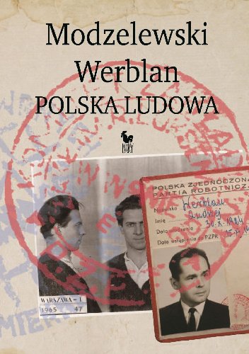Modzelewski-Werblan
Polska Ludowa