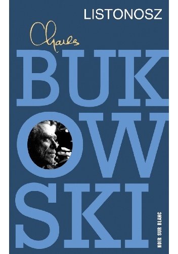 Charles Bukowski
Listonosz