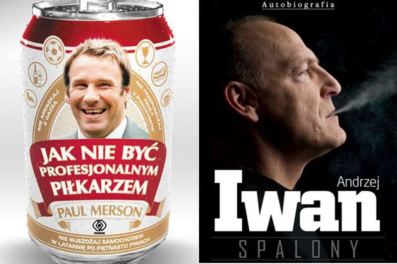 Paul Merson i Andrzej Iwan - dwaj alkoholicy i hazardziści. Dwaj bohaterowie książek.