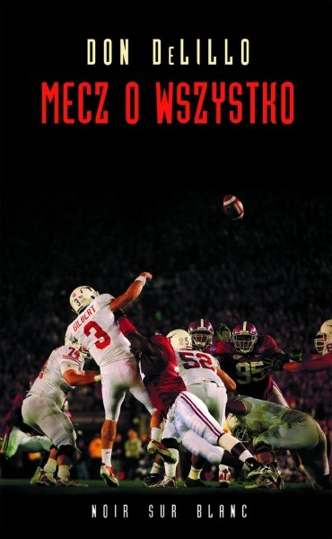 Don deLillo  Mecz o wszystko