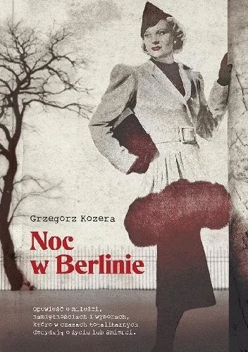 Grzegorz Kozera
Noc w Berlinie