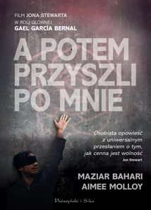 Maziar Bahari
Aimee Molloy
A potem przyszli po mnie