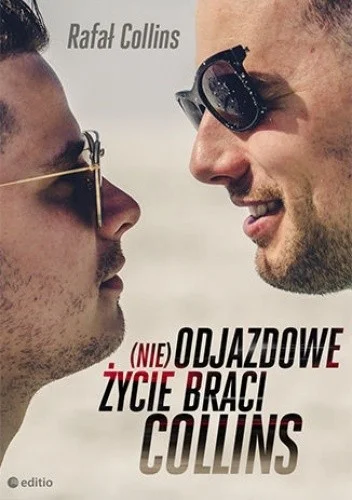 Rafał Collins
(nie)Odjazdowe życie braci Collins