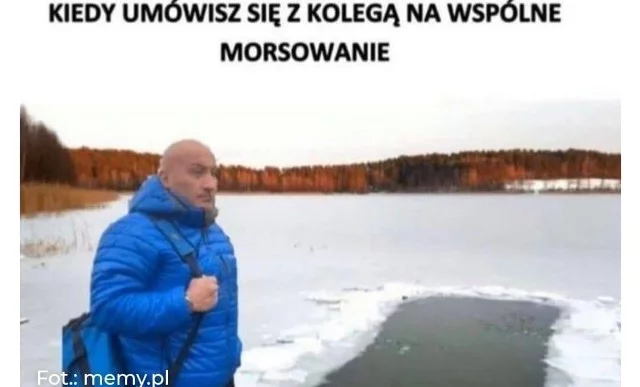 Pamiętaj, żeby na morsowanie nigdy nie chodzić samemu.