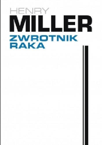 Henry Miller
Zwrotnik Raka