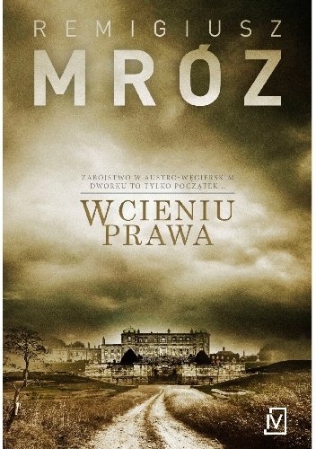 Remigiusz Mróz
W cieniu prawa