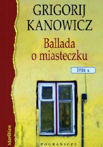 Grigorij Kanowicz
Ballada o miasteczku