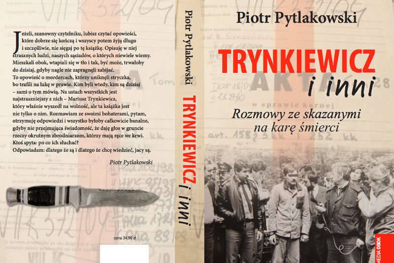 Dziennikarz Piotr Pytlakowski śledził sprawę Trynkiewicza od początku.