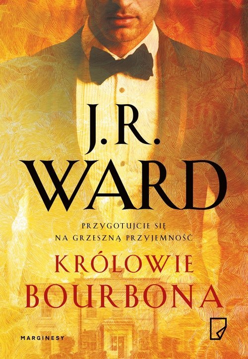J.R. Ward "Królowie bourbona"