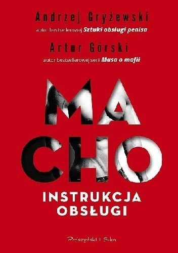 Andrzej Czyżewski
Artur Górski
Macho. Instrukcja obsługi