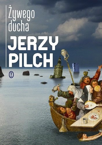 Jerzy Pilch
Żywego ducha