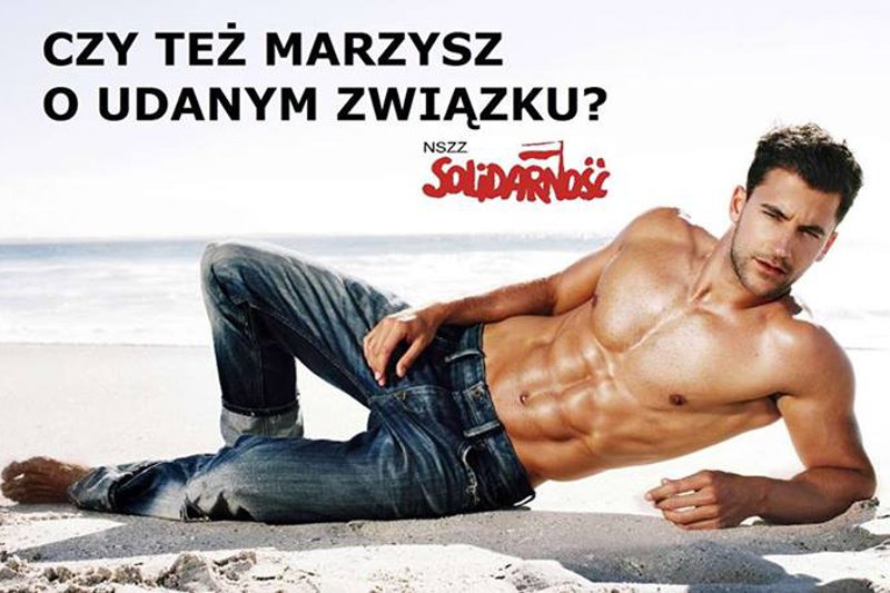 "Solidarność" reklamuje się plakatem z półnagim mężczyzną i pytaniem: Czy Ty też marzysz o udanym związku?