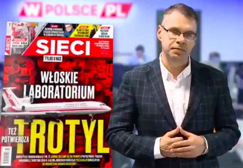 Tygodnik braci Karnowskich znów wraca do tematu katastrofy smoleńskiej. "Sieci": włosi znaleźli trotyl na wraku tupolewa.