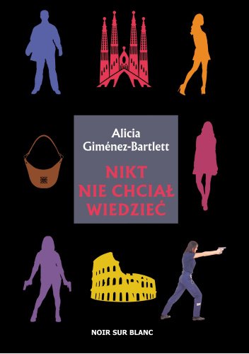 Alicia Gimenez-Bartlett
Nikt nie chciał wiedzieć