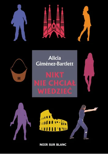 Alicia Gimenez-Bartlett
Nikt nie chciał wiedzieć