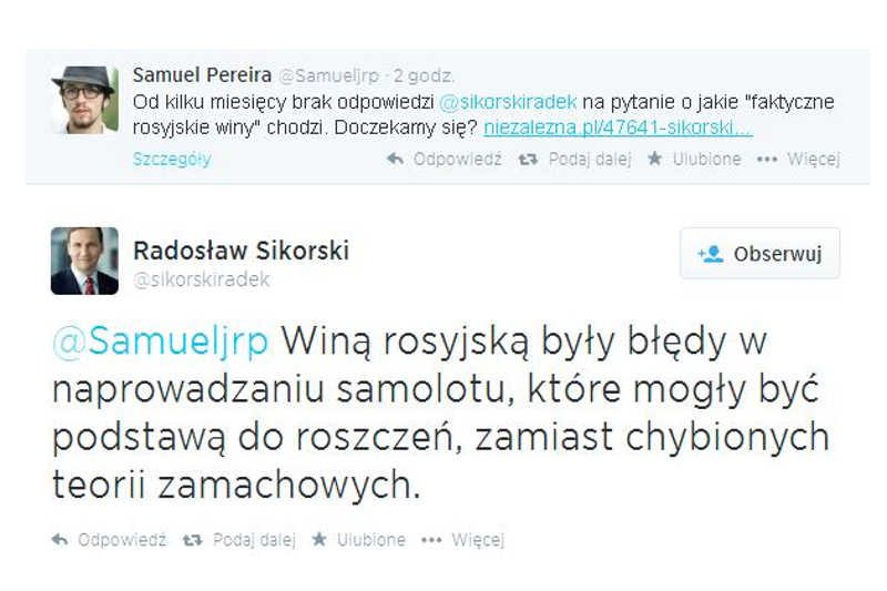 Minister Radosław Sikorski na Twitterze napisał, że winą rosyjską przy katastrofie smoleńskiej były "błędy w naprowadzaniu samolotu"