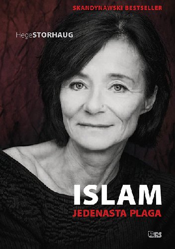 Hege Storhaug
Islam. Jedenasta plaga