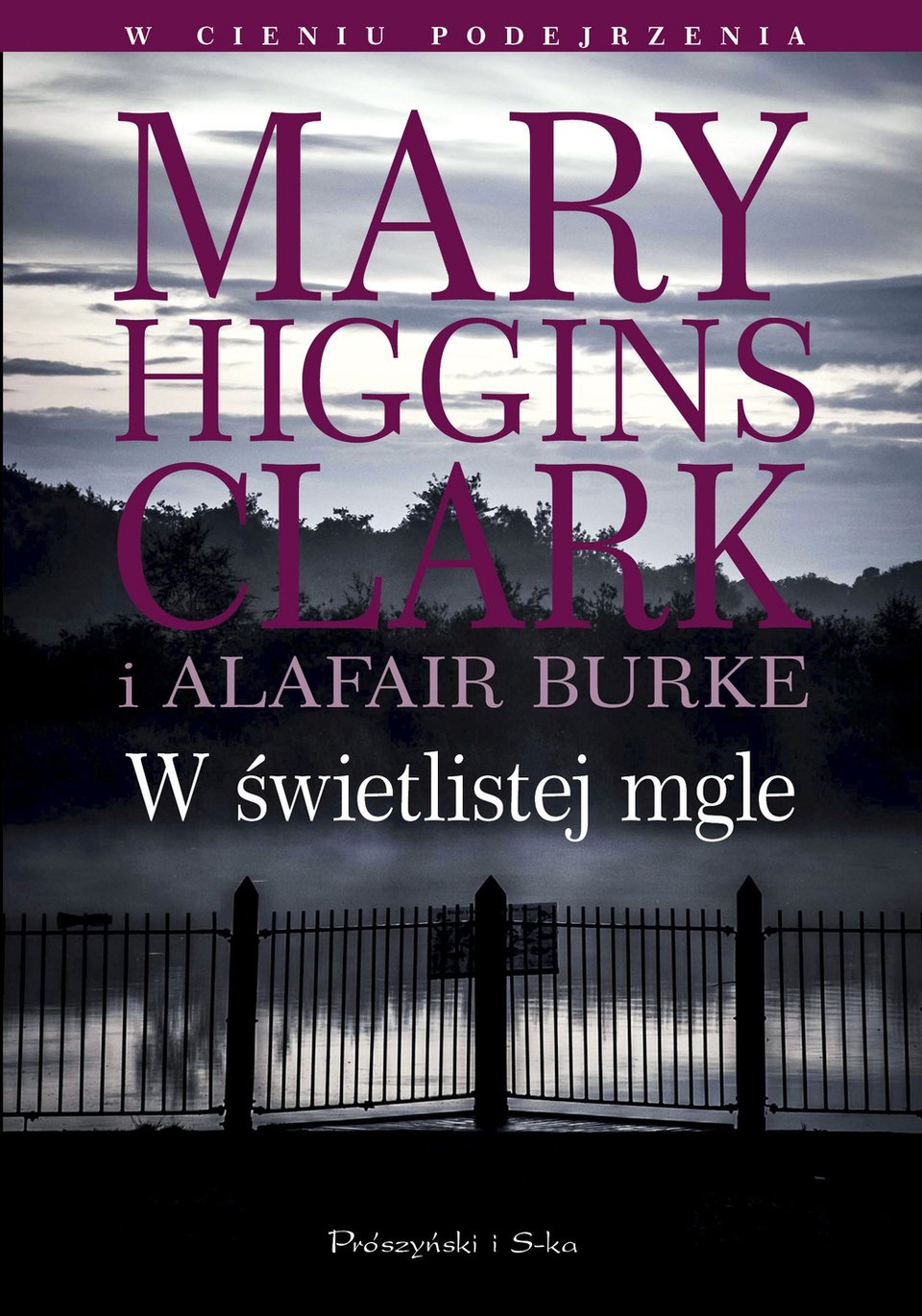 Mary Higgins Clark i Alafair Burke "W świetlistej mgle"