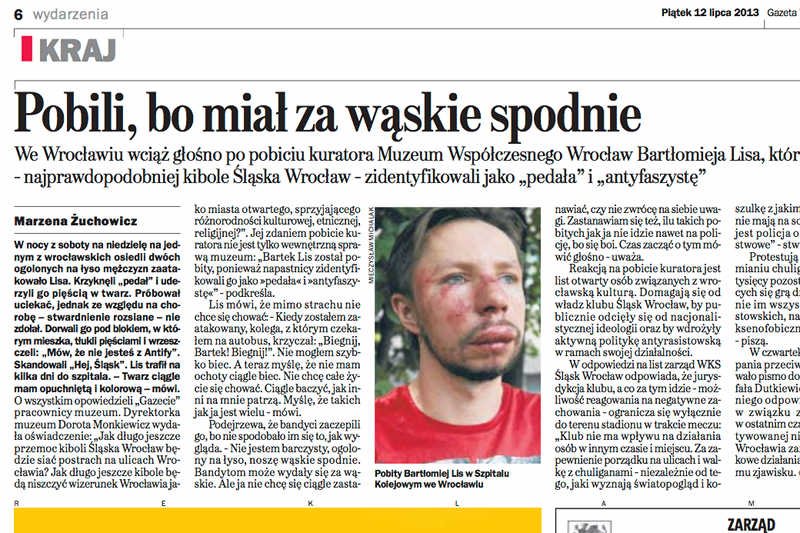 Kurator Muzeum Współczesnego Wrocław pobity przez chuliganów. Wzięli go za "pedała" i "antyfaszystę".