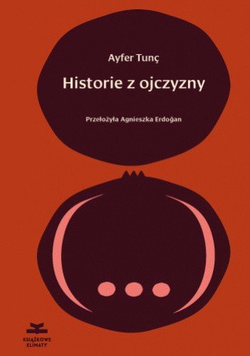 Ayfer Tunc
Historie z ojczyzny