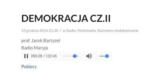Druga część audycji o demokracji trwała ponad dwie godziny.