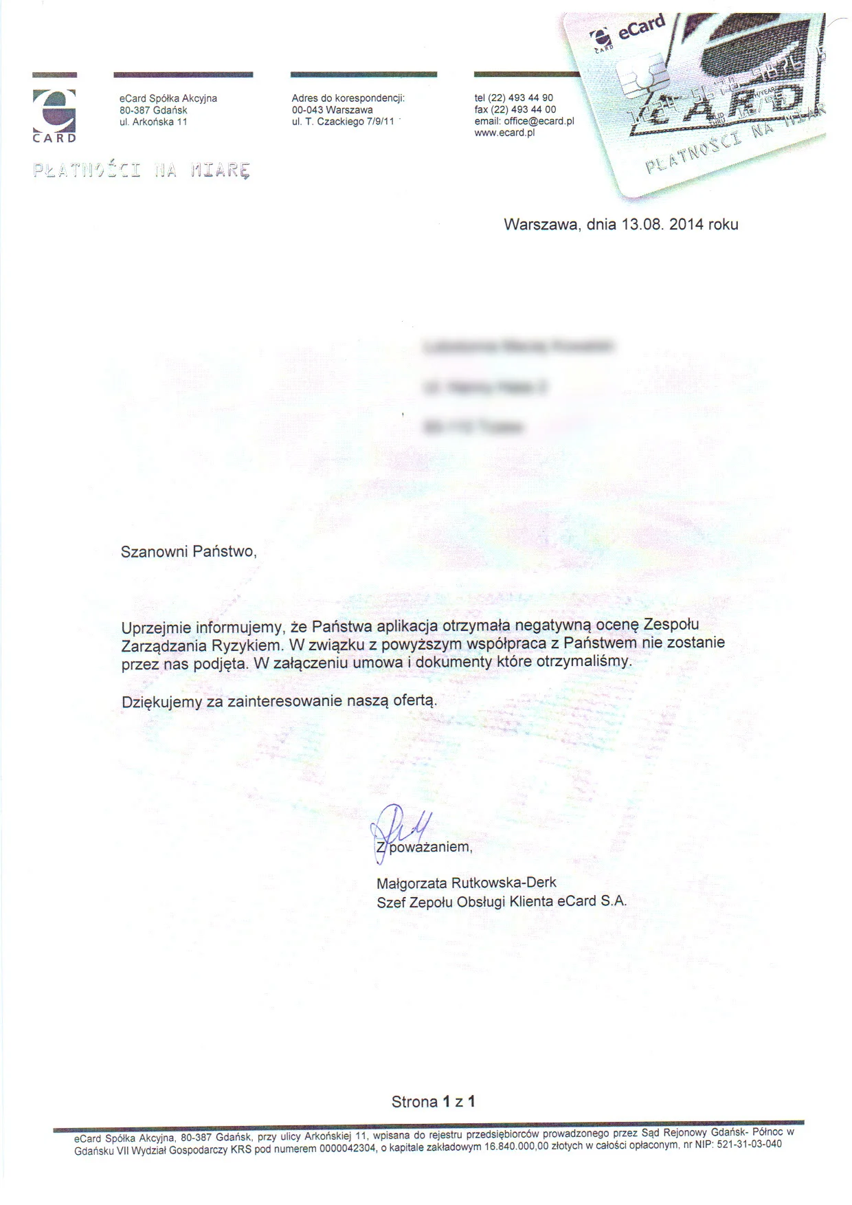 "negatywna ocena Zespołu Zarządzania Ryzykiem"