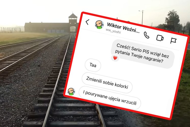 Spot PiS z nagraniami z Auschwitz. Wiktor Woźniak skomentował sprawę