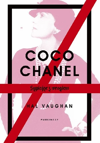 Hal Vaughan
Coco Chanel
Sypiając z wrogiem