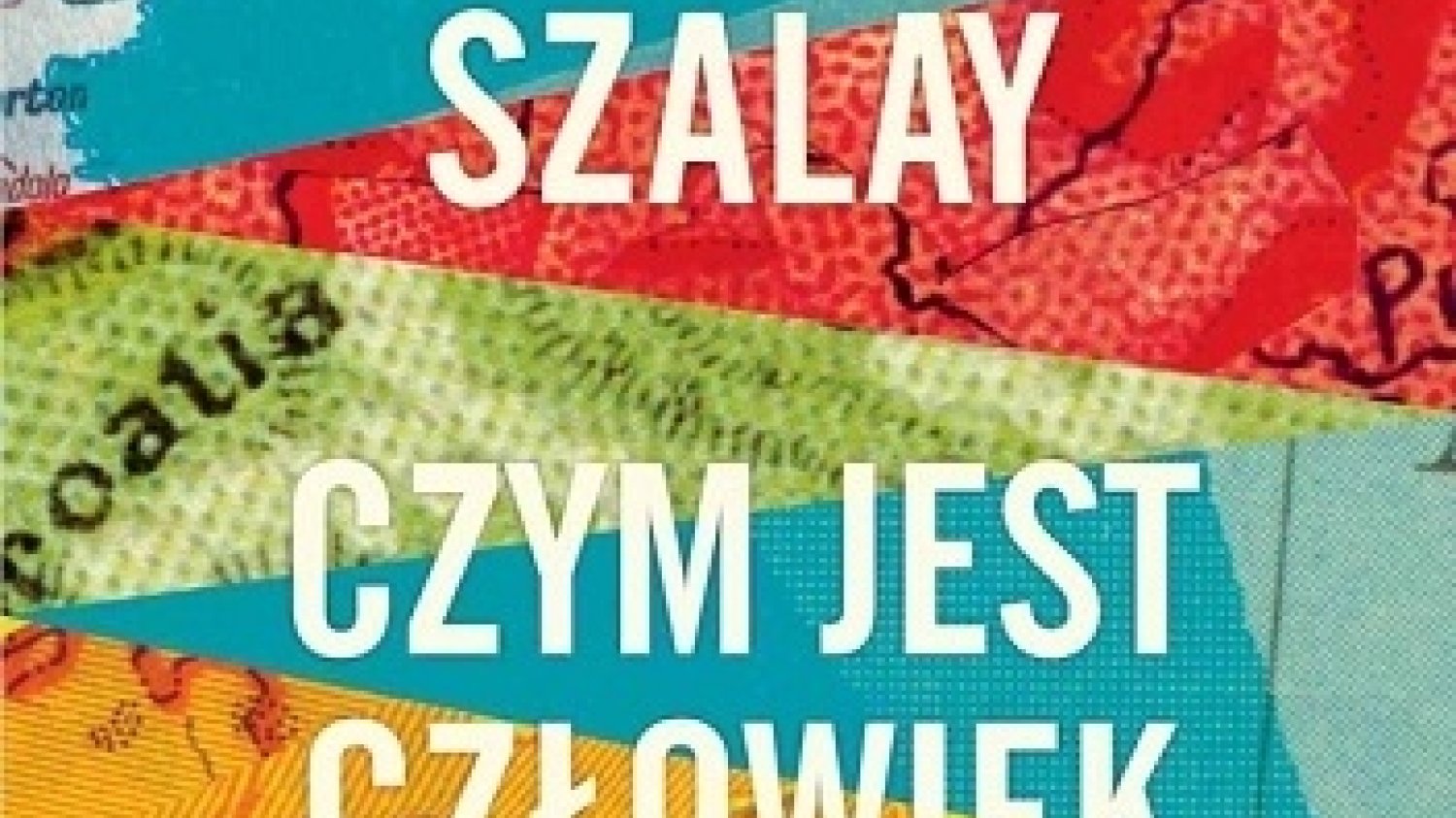 David Szalay
Czym jest człowiek