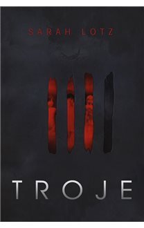 Sarah Lotz
Troje