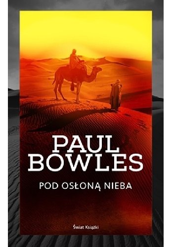 Paul Bowles
Pod osłoną nieba