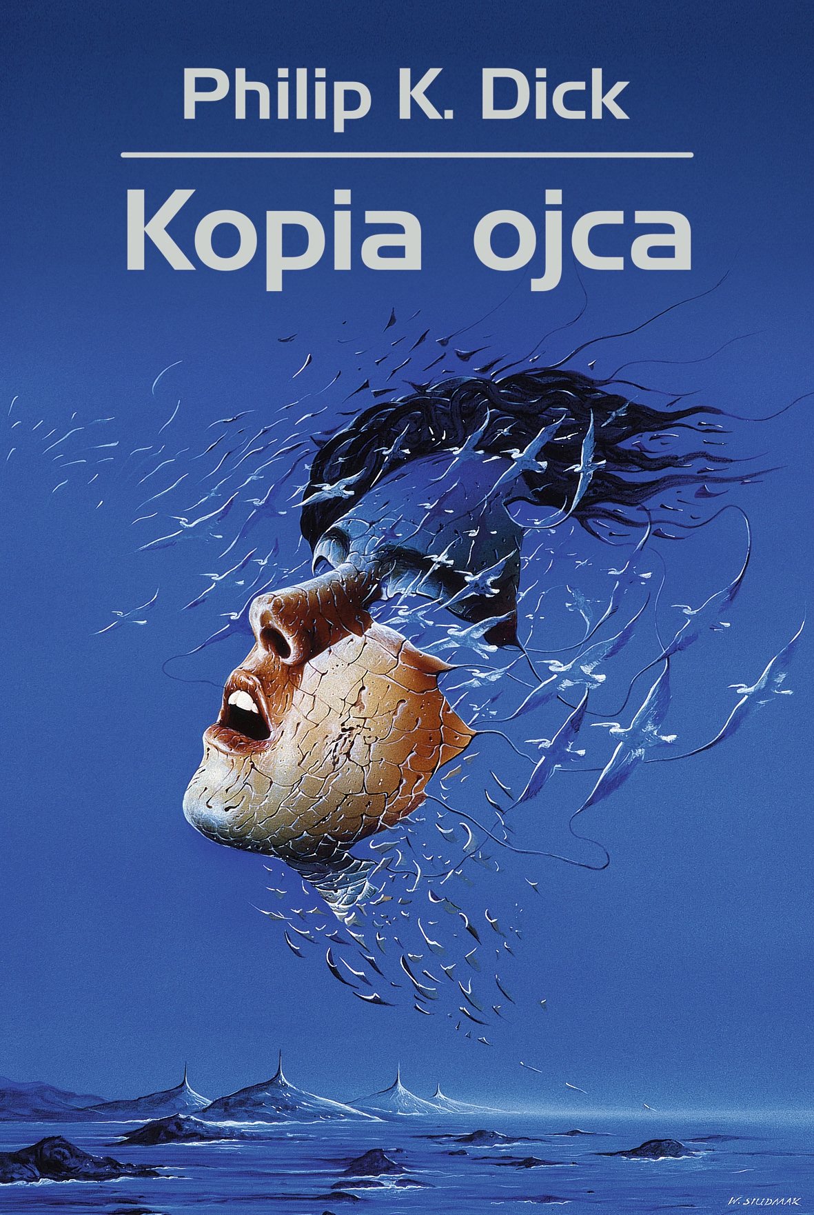Philip K. Dick
Kopia ojca