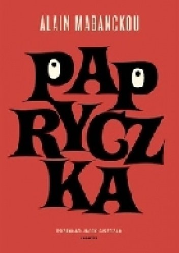 Alain Mabanckou
Papryczka