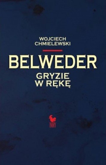Wojciech Chmielewski
Belweder gryzie w rękę