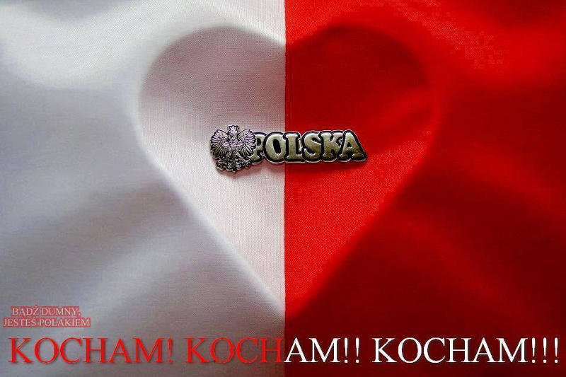 Polska - KOCHAM, KOCHAM, KOCHAM!