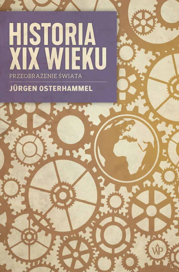 Jurgen Osterhammel
Historia XIX wieku
Przeobrażenie świata