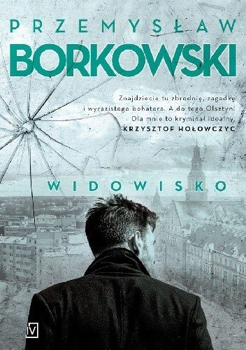 Przemyslaw Borkowski "Widowisko"