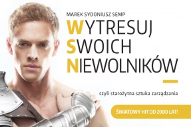 Fragment okładki poradnika "Wytresuj swoich niewolników"