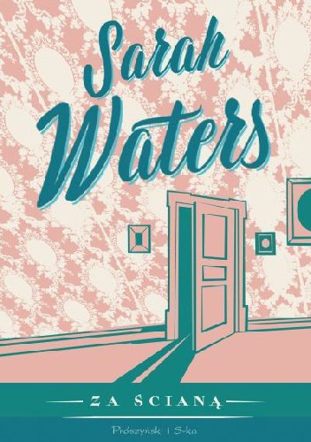 Sarah Waters
Za ścianą
