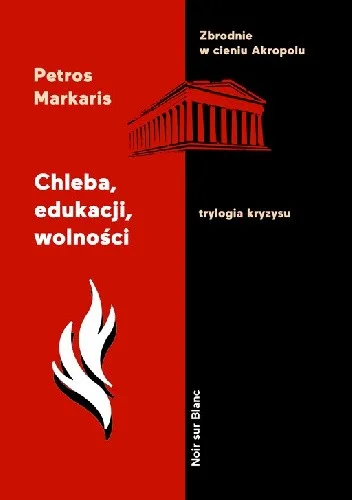 Petros Markaris
Chleba, edukacji, wolności