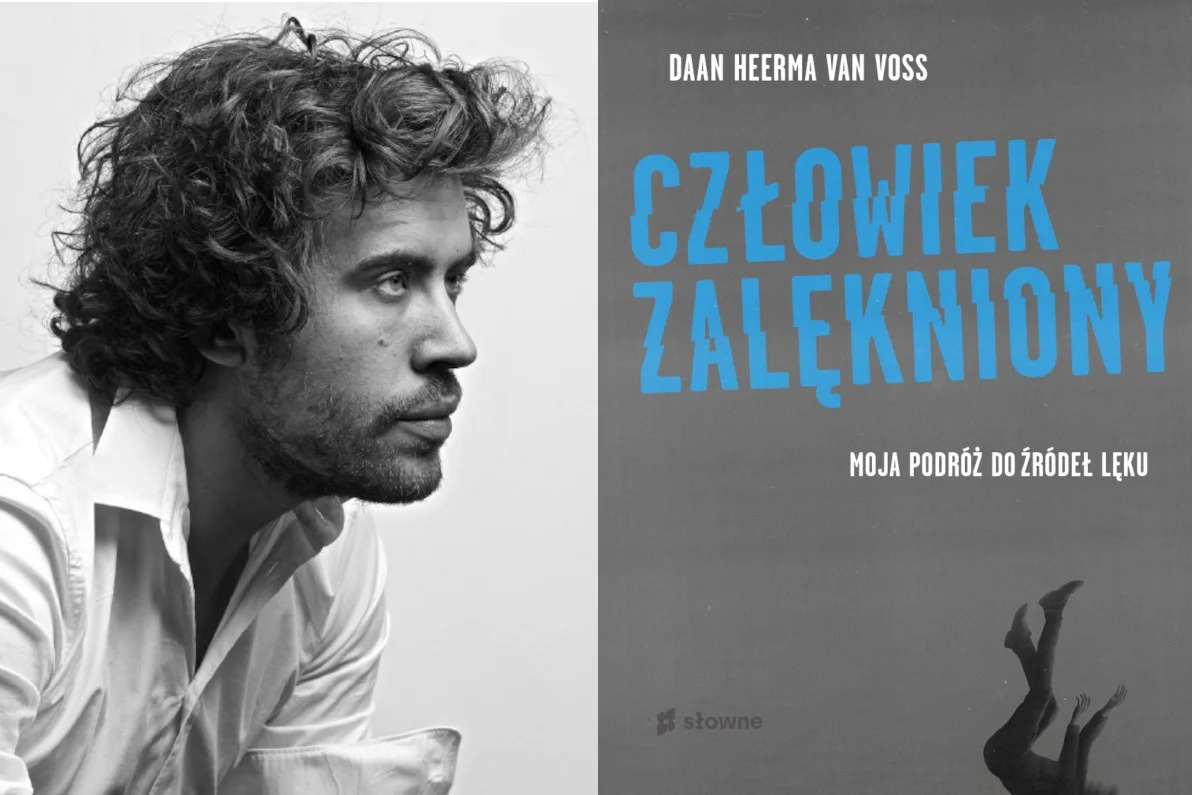 książka "Człowiek zalękniony. Moja podróż do źródeł lęku" Daan Heerma van Voss "Człowiek zalękniony. Moja podróż do źródeł lęku" Daan Heerma van Voss