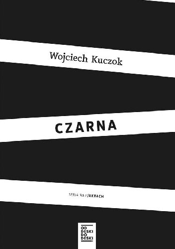 Wojciech Kuczok
Czarna