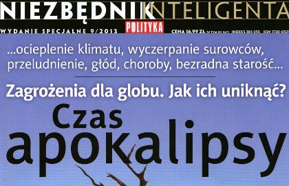"Czas apokalipsy", "Polityka" wydanie specjalne 9/2013.