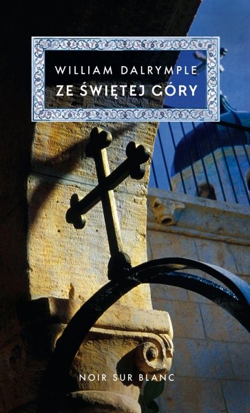 William Dalrymple
Ze Świętej Góry