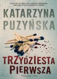 Katarzyna Puzyńska
Trzydziesta pierwsza