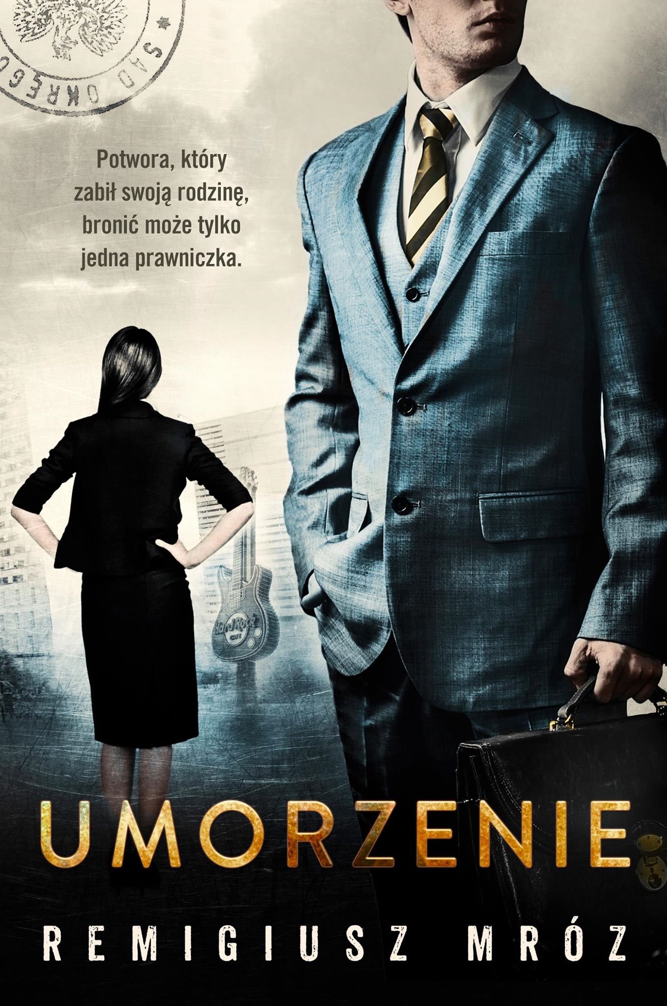 Remigiusz Mróz "Umorzenie"