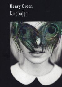 Henry Green
Kochając