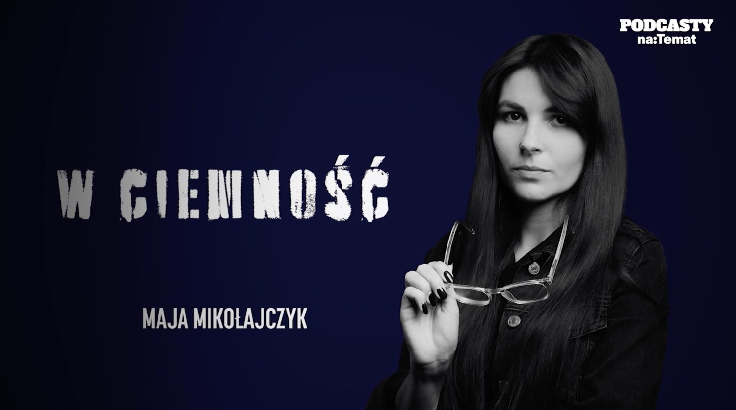 Nowy podcast naTemat "W ciemność".