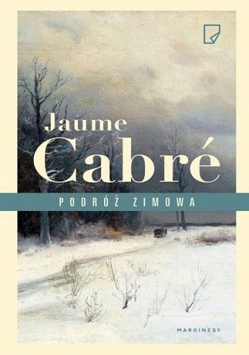 Jaume Cabre
Podróż zimowa