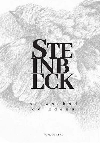 John Steinbeck
Na wschód od Edenu